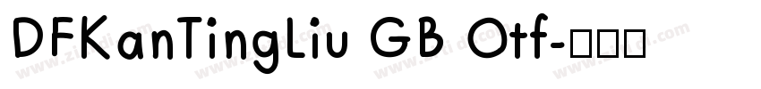 DFKanTingLiu GB Otf字体转换